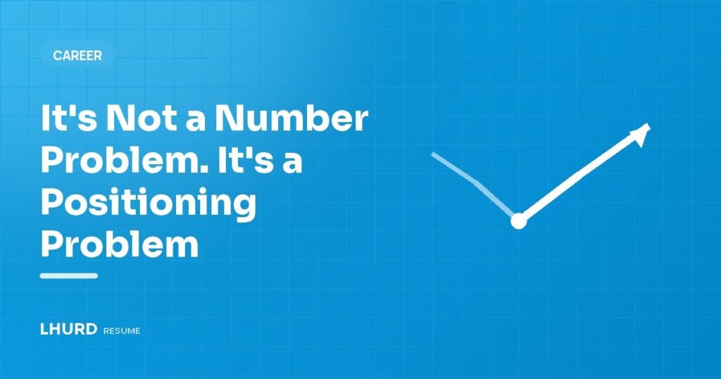 It’s Not a Number Problem. It’s a Positioning Problem